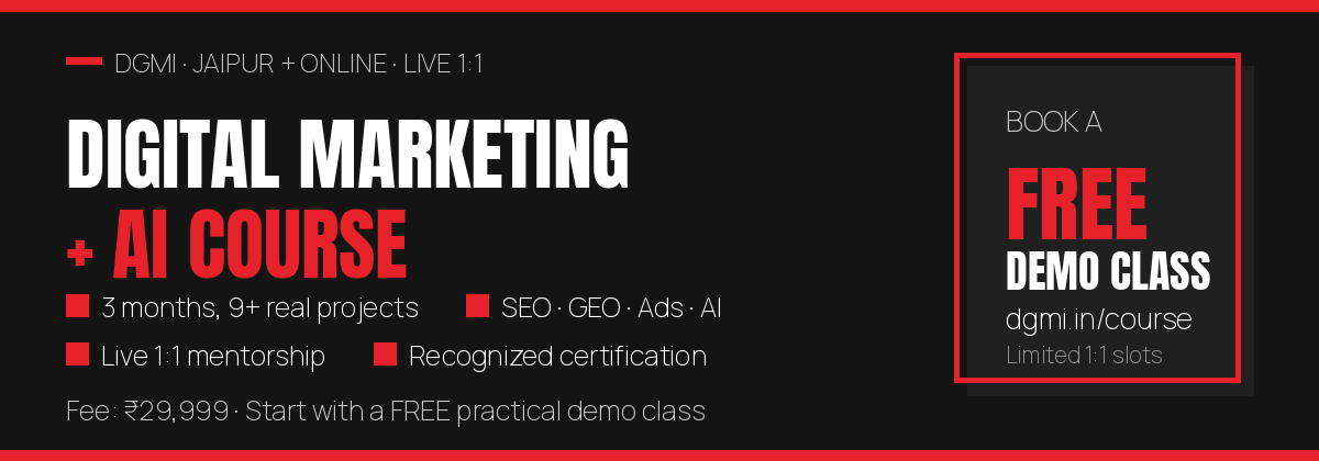 DGMI Digital Marketing plus AI Course: 3 months, 9 plus real projects, SEO GEO Ads and AI, live 1:1 mentorship with recognized certification, fee 29999 rupees, book a free demo class at dgmi.in/course