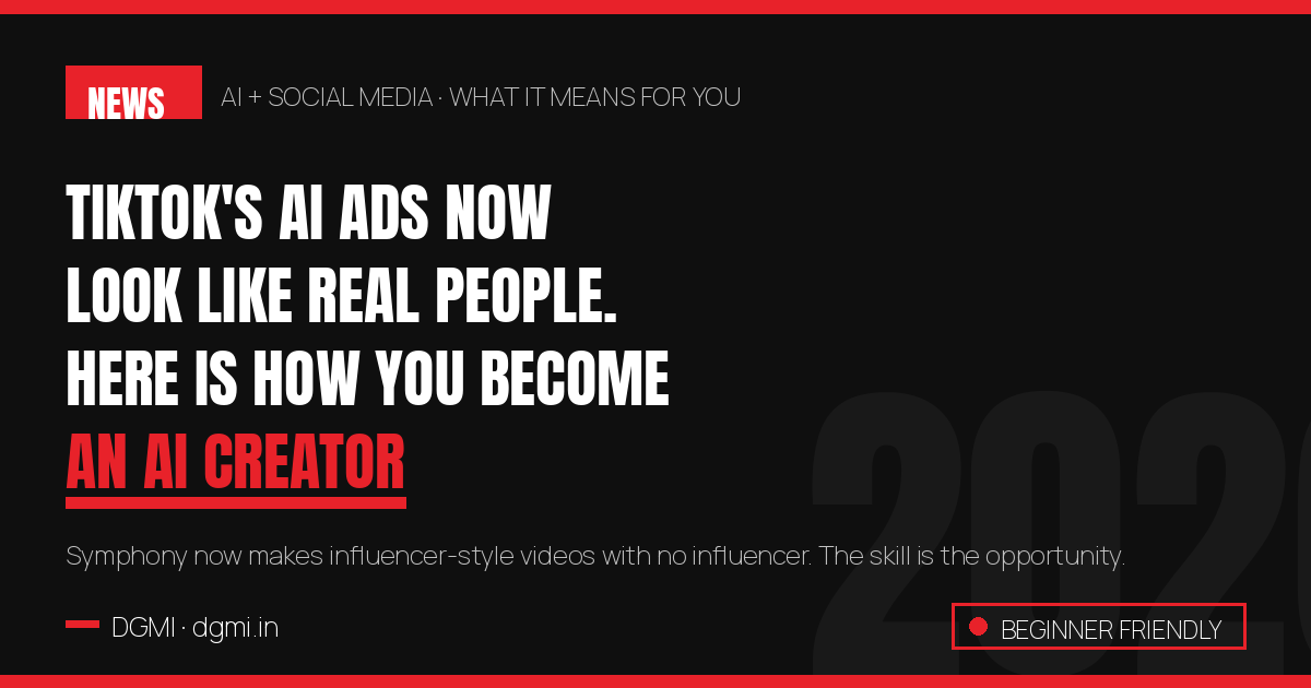 TikTok's AI Ads Now Look Like Real Creators